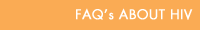 FAQ's About HIV
