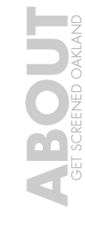 About Get Screened Oakland